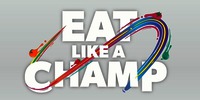 EAT LIKE A CHAMP