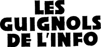 LES GUIGNOLS DE L'INFO