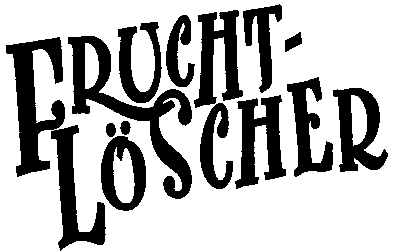 FRUCHT-LÖSCHER