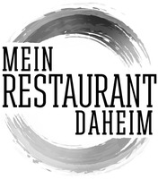 MEIN RESTAURANT DAHEIM