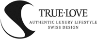 TRUE LOVE AUTHENTIC LUXURY LIFESTYLE SWISS DESIGN