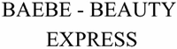 BAEBE - BEAUTY EXPRESS
