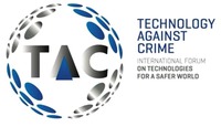 TAC TECHNOLOGY AGAINST CRIME INTERNATIONAL FORUM ON TECHNOLOGIES FOR A SAFER WORLD