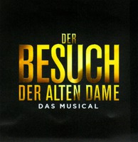 DER BESUCH DER ALTEN DAME DAS MUSICAL