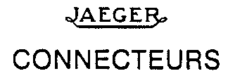 JAEGER CONNECTEURS