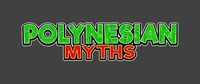 POLYNESIAN MYTHS