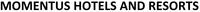 MOMENTUS HOTELS AND RESORTS