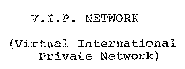 V.I.P. NETWORK