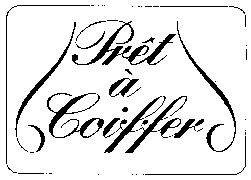 Prêt à Coiffer