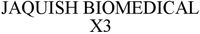 JAQUISH BIOMEDICAL X3