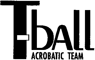 T-bAll ACROBATIC TEAM
