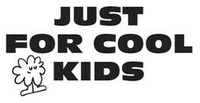 JUST FOR COOL KIDS