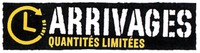 ARRIVAGES QUANTITÉS LIMITÉES