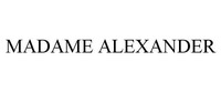MADAME ALEXANDER