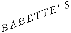 BABETTE'S