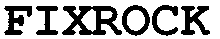 FIXROCK