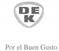 DEK Por el Buen Gusto