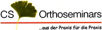 CS Orthoseminars ..aus der Praxis für die Praxis