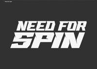 NEED FOR SPIN