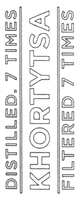 KHORTYTSA DISTILLED. 7 TIMES FILTERED 7 TIMES