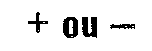 + OU -
