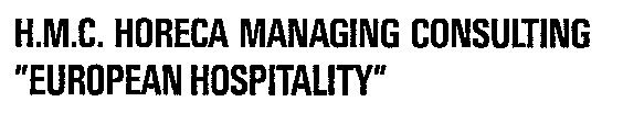 H.M.C. HORECA MANAGING CONSULTING EUROPEAN HOSPITALITY,