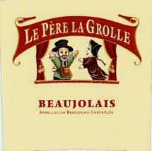 LE PÈRE LA GROLLE BEAUJOLAIS