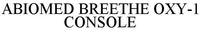 ABIOMED BREETHE OXY-1 CONSOLE