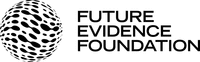 FUTURE EVIDENCE FOUNDATION