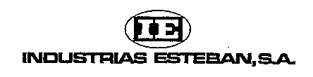 IE INDUSTRIAS ESTEBAN, S.A.