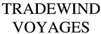 TRADEWIND VOYAGES