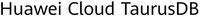 Huawei Cloud TaurusDB