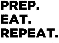 PREP. EAT. REPEAT.