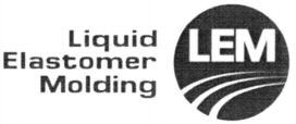 Liquid Elastomer Molding LEM