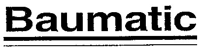 Baumatic