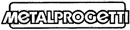 MeTALPROGeTTI