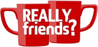 REALLY friends?