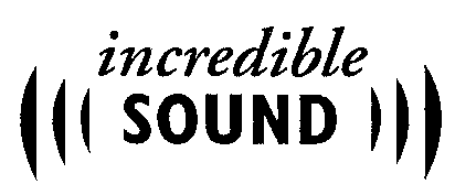 incredible SOUND