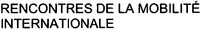 RENCONTRES DE LA MOBILITÉ INTERNATIONALE
