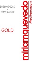 SUBLIME GOLD by MIRIAM QUEVEDO miriamquevedo Mediterraneum