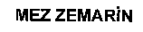 MEZ ZEMARIN