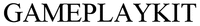 GAMEPLAYKIT
