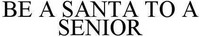 BE A SANTA TO A SENIOR