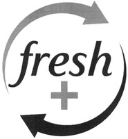 fresh +