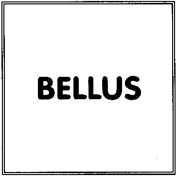 BELLUS