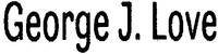 George J. Love