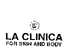 LA CLINICA FOR SKIN AND BODY