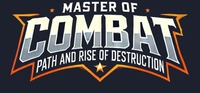 MASTER OF COMBAT PATH AND RISE OF DESTRUCTION