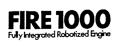 FIRE 1000 Fully Integrated Robotized Engine