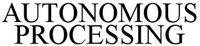AUTONOMOUS PROCESSING